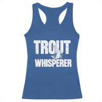 Trout Fishing Racerback Tank Top Funny Fishing Fisherman Trout Whisperer Gift - Wonder Print Shop