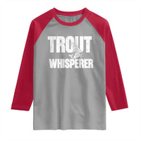Trout Fishing Raglan Shirt Funny Fishing Fisherman Trout Whisperer Gift - Wonder Print Shop
