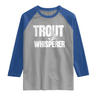 Trout Fishing Raglan Shirt Funny Fishing Fisherman Trout Whisperer Gift - Wonder Print Shop