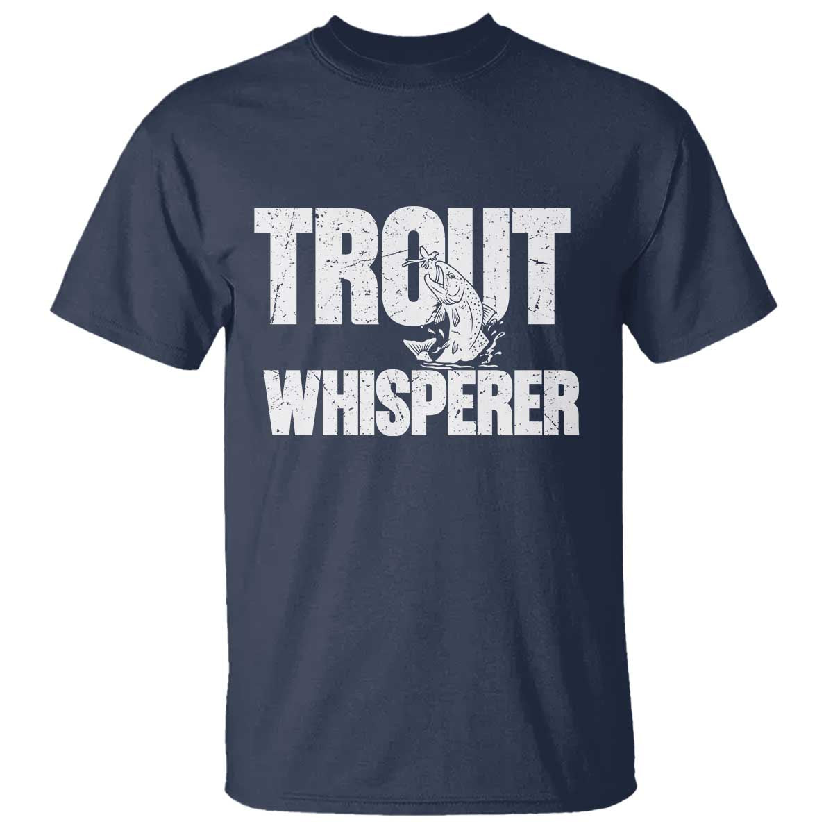 Trout Fishing T Shirt Funny Fishing Fisherman Trout Whisperer Gift - Wonder Print Shop
