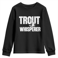 Trout Fishing Youth Sweatshirt Funny Fishing Fisherman Trout Whisperer Gift - Wonder Print Shop