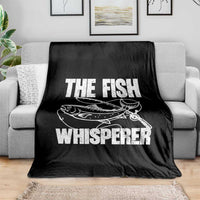 Funny Fishing Throw Blanket The Fish Whisperer Lake Life Gift For Fishermen Dads - Wonder Print Shop