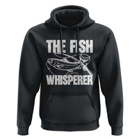 Funny Fishing Hoodie The Fish Whisperer Lake Life Gift For Fishermen Dads - Wonder Print Shop
