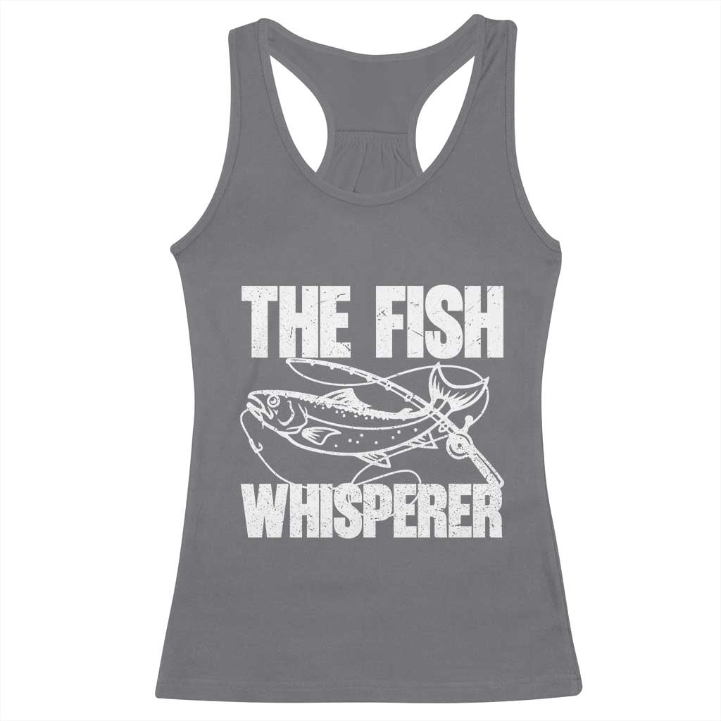 Funny Fishing Racerback Tank Top The Fish Whisperer Lake Life Gift For Fishermen Dads - Wonder Print Shop