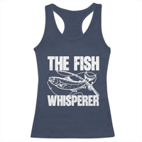 Funny Fishing Racerback Tank Top The Fish Whisperer Lake Life Gift For Fishermen Dads - Wonder Print Shop
