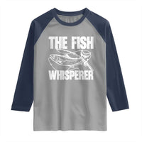 Funny Fishing Raglan Shirt The Fish Whisperer Lake Life Gift For Fishermen Dads - Wonder Print Shop