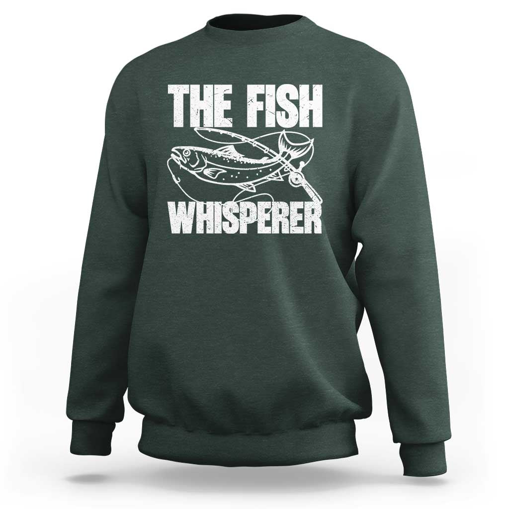 Funny Fishing Sweatshirt The Fish Whisperer Lake Life Gift For Fishermen Dads - Wonder Print Shop