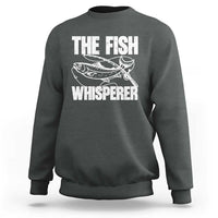 Funny Fishing Sweatshirt The Fish Whisperer Lake Life Gift For Fishermen Dads - Wonder Print Shop