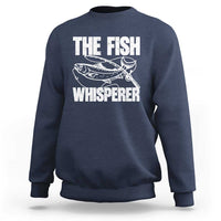 Funny Fishing Sweatshirt The Fish Whisperer Lake Life Gift For Fishermen Dads - Wonder Print Shop