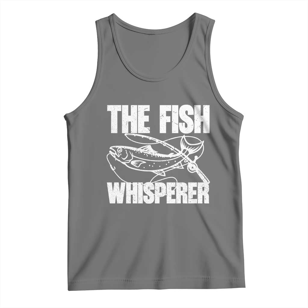 Funny Fishing Tank Top The Fish Whisperer Lake Life Gift For Fishermen Dads - Wonder Print Shop