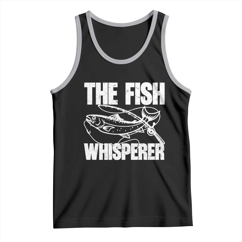Funny Fishing Tank Top The Fish Whisperer Lake Life Gift For Fishermen Dads - Wonder Print Shop