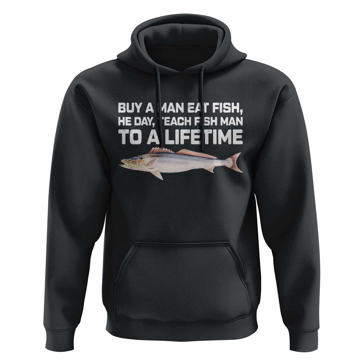 Funny Fishing Meme Hoodie Buy A Man Eat Fish Inappropriate - Wonder Print Shop