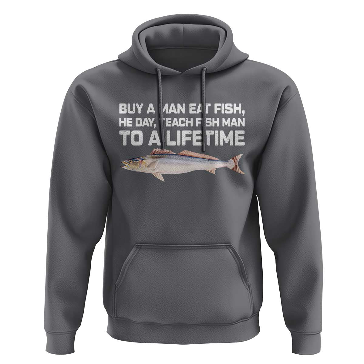 Funny Fishing Meme Hoodie Buy A Man Eat Fish Inappropriate - Wonder Print Shop