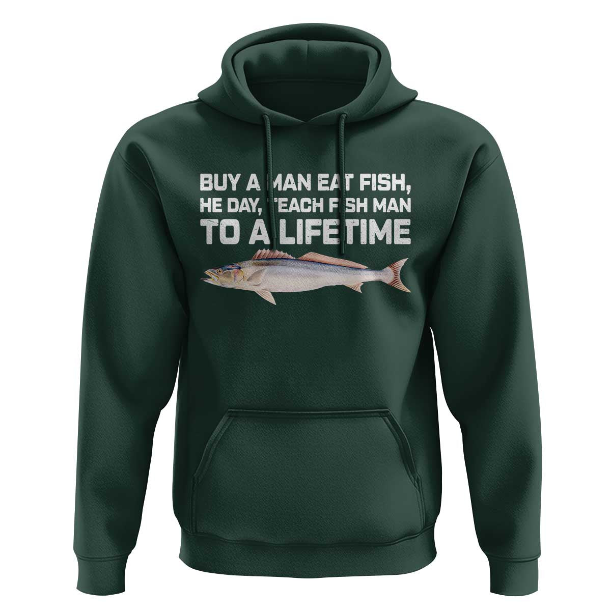 Funny Fishing Meme Hoodie Buy A Man Eat Fish Inappropriate - Wonder Print Shop