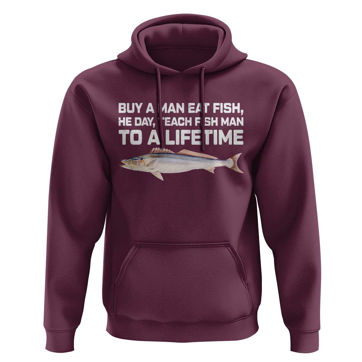 Funny Fishing Meme Hoodie Buy A Man Eat Fish Inappropriate - Wonder Print Shop