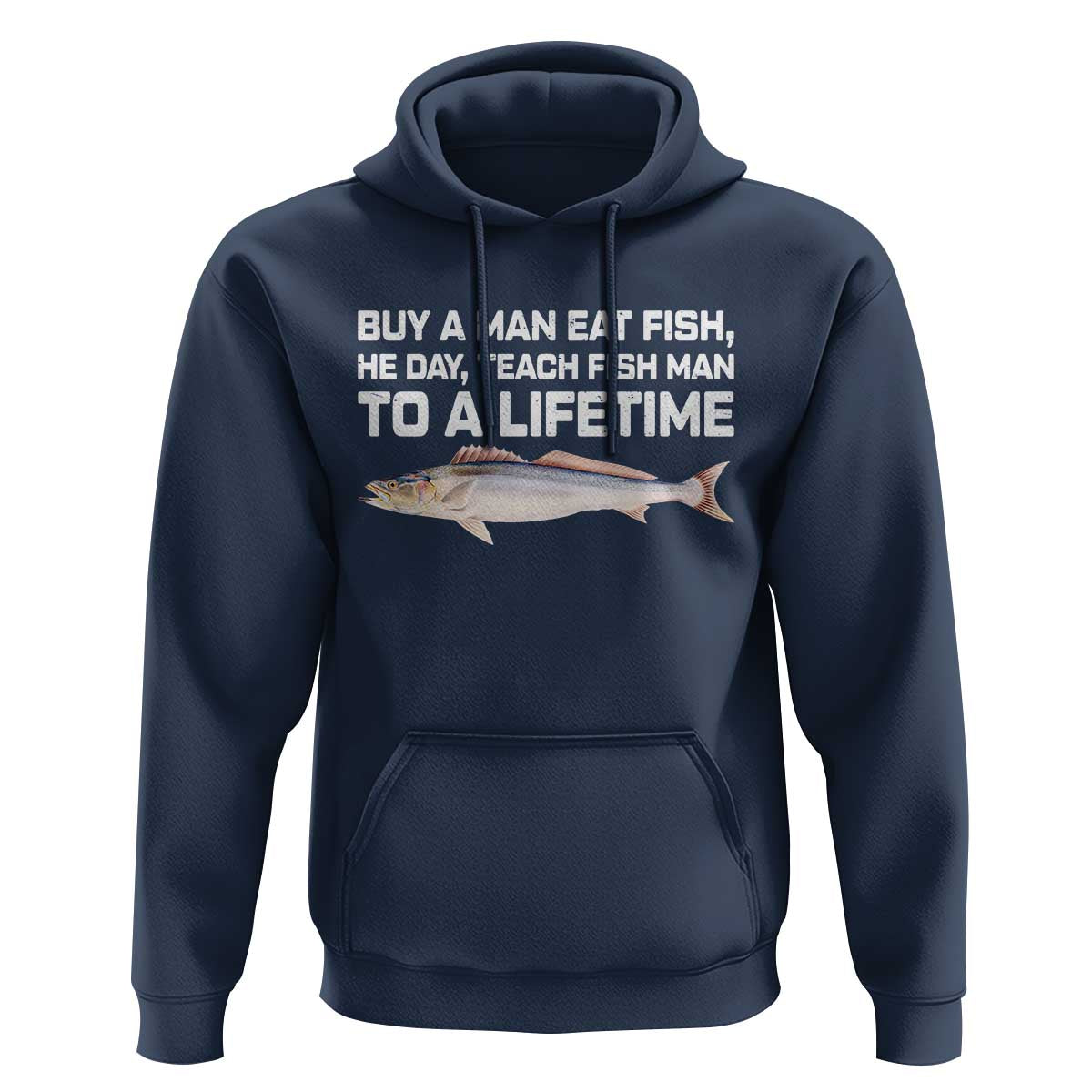 Funny Fishing Meme Hoodie Buy A Man Eat Fish Inappropriate - Wonder Print Shop
