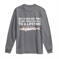 Funny Fishing Meme Long Sleeve Shirt Buy A Man Eat Fish Inappropriate - Wonder Print Shop