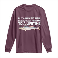 Funny Fishing Meme Long Sleeve Shirt Buy A Man Eat Fish Inappropriate - Wonder Print Shop