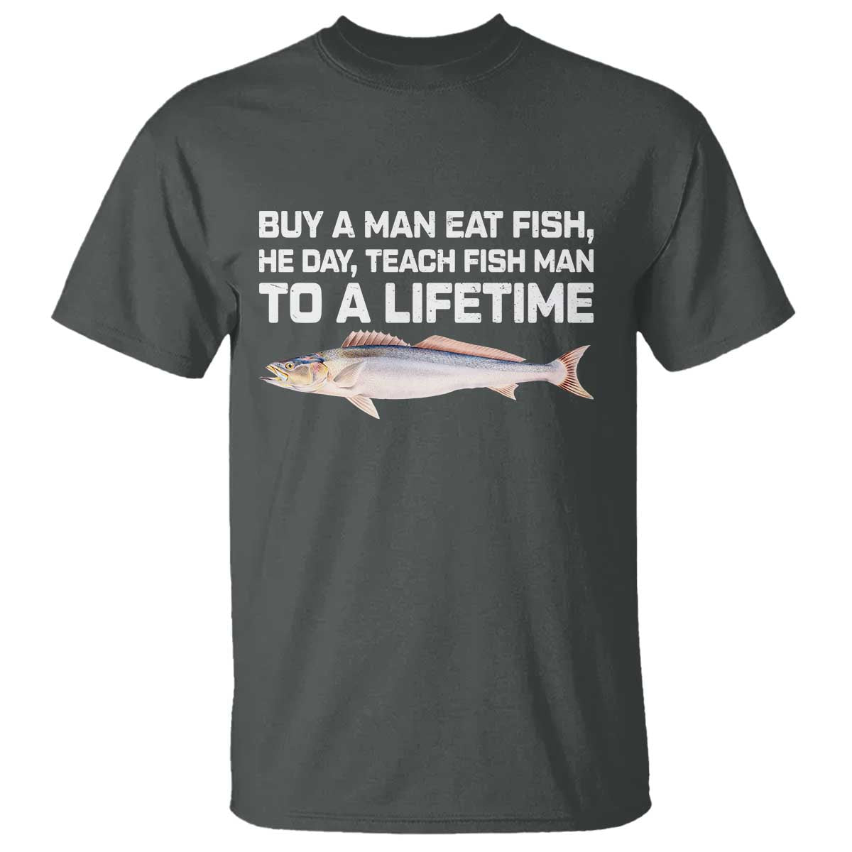 Funny Fishing Meme T Shirt Buy A Man Eat Fish Inappropriate - Wonder Print Shop