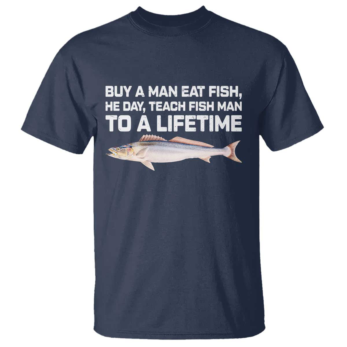 Funny Fishing Meme T Shirt Buy A Man Eat Fish Inappropriate - Wonder Print Shop