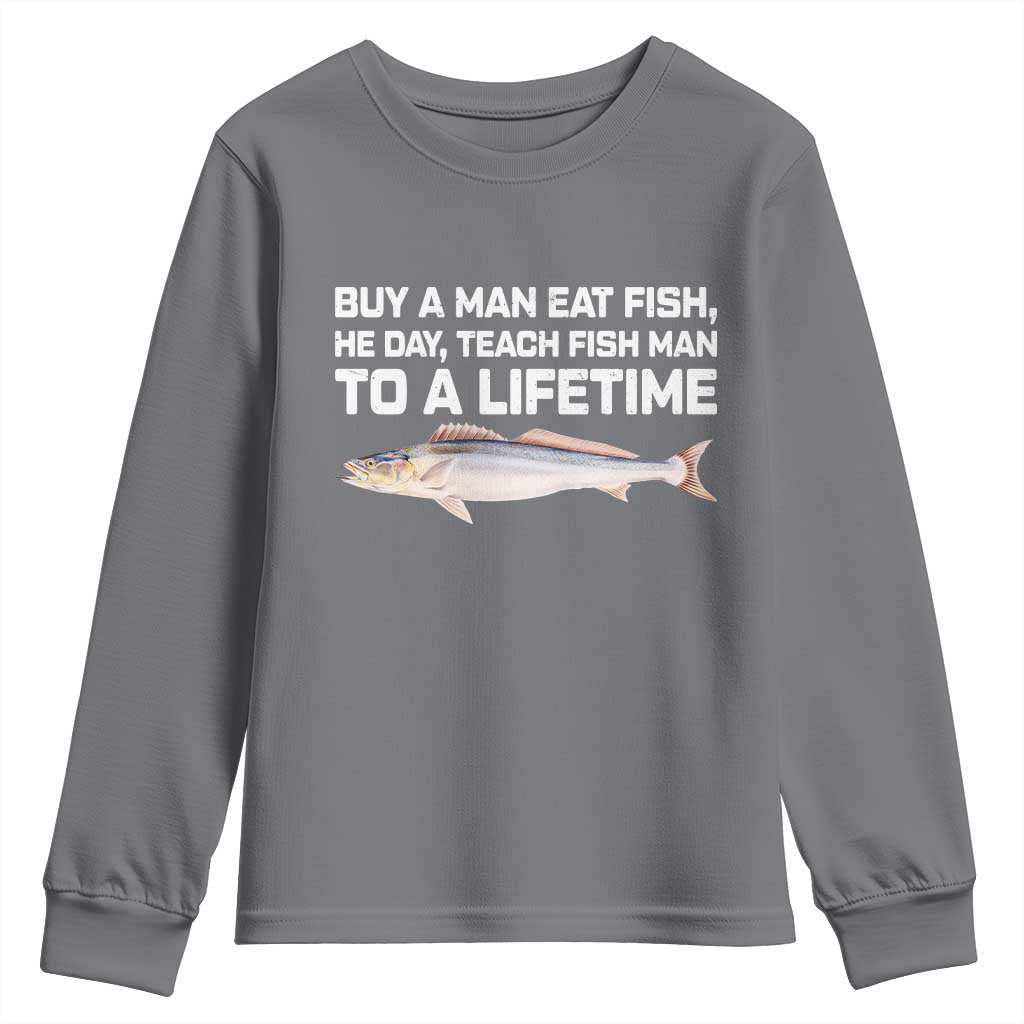Funny Fishing Meme Youth Sweatshirt Buy A Man Eat Fish Inappropriate - Wonder Print Shop