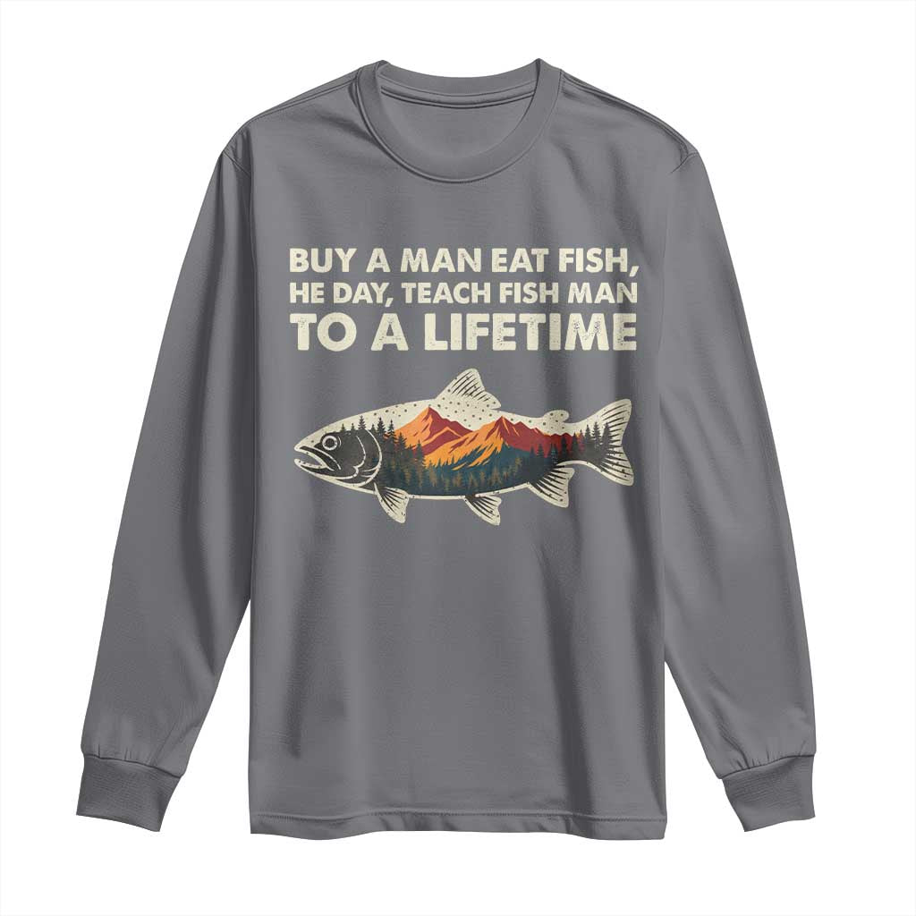 Funny Fishing Meme Long Sleeve Shirt Vintage Buy A Man Eat Fish Inappropriate - Wonder Print Shop