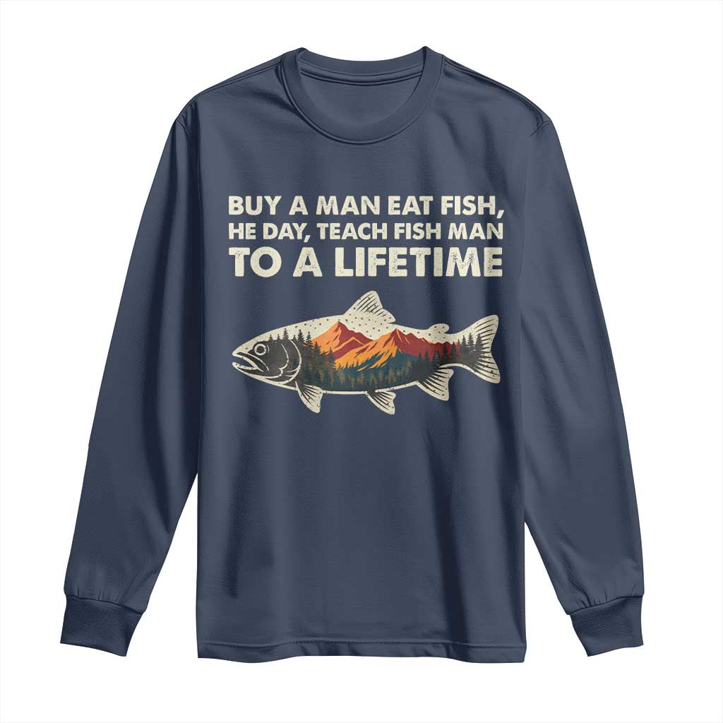 Funny Fishing Meme Long Sleeve Shirt Vintage Buy A Man Eat Fish Inappropriate - Wonder Print Shop