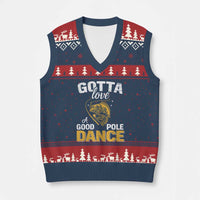 Gotta Love A Good Pole Dance Fishing V-Neck Knit Sweater Vest Funny Fisherman Grandpa Dad Uncle Boyfriend - Wonder Print Shop