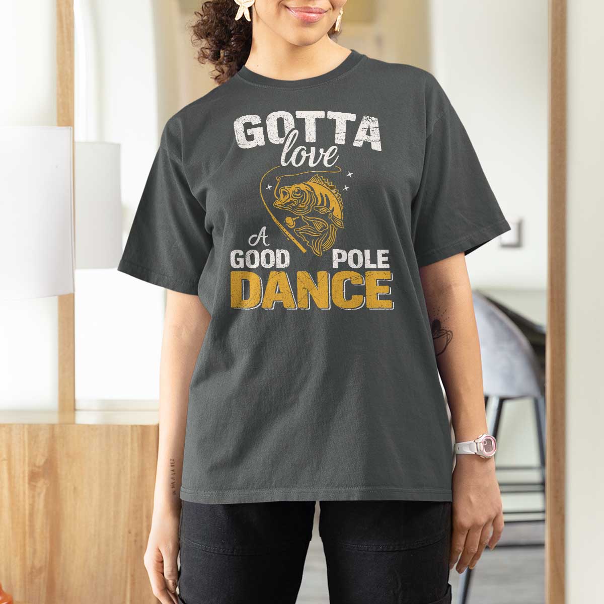 Gotta Love A Good Pole Dance Fishing T Shirt For Women Funny Fisherman Grandpa Dad Uncle Boyfriend - Wonder Print Shop