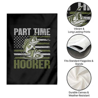 Part Time Hooker Garden Flag Funny Fishing Patriotic US Flag Fisherman