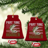 Part Time Hooker Ceramic Ornament Funny Fishing Patriotic US Flag Fisherman