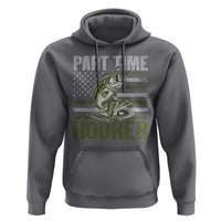 Part Time Hooker Hoodie Funny Fishing Patriotic US Flag Fisherman