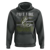 Part Time Hooker Hoodie Funny Fishing Patriotic US Flag Fisherman