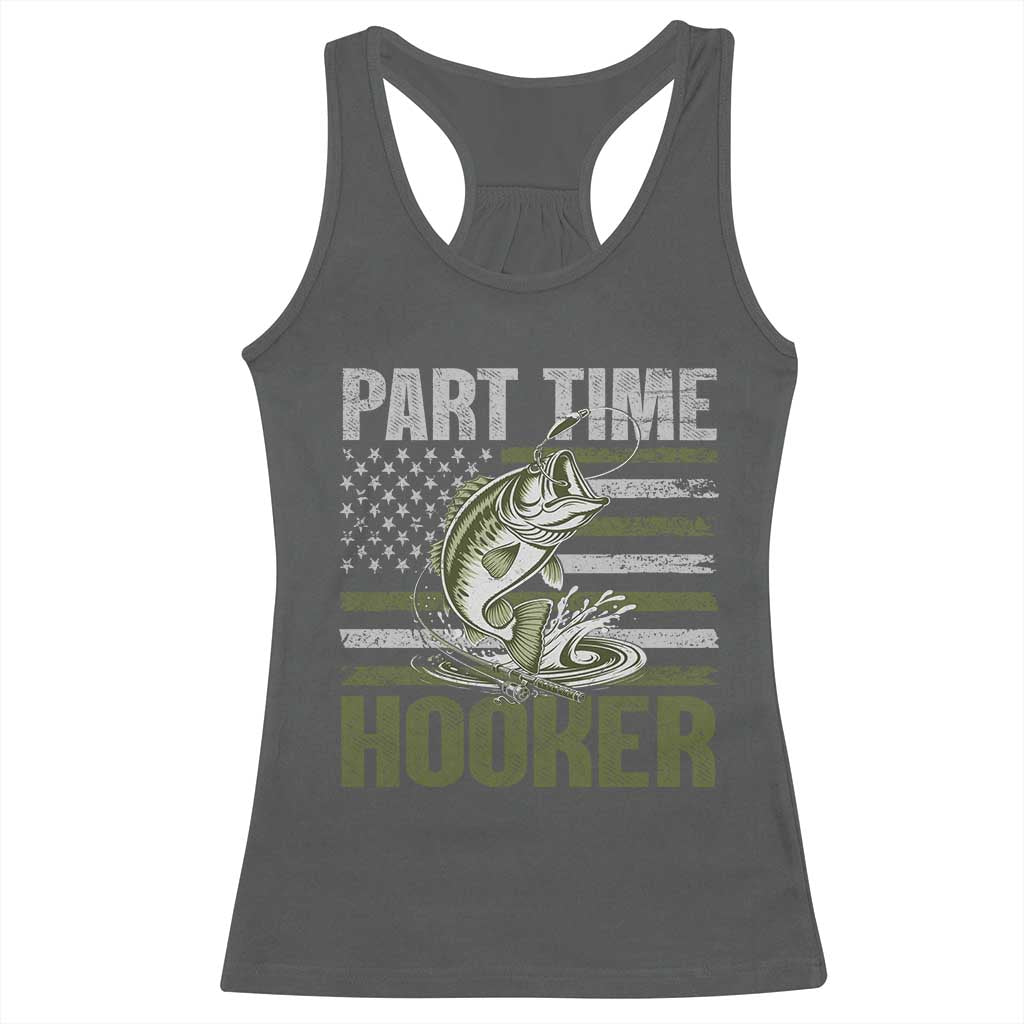 Part Time Hooker Racerback Tank Top Funny Fishing Patriotic US Flag Fisherman