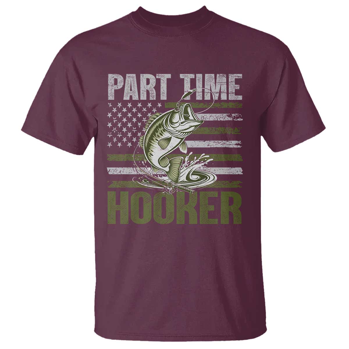 Part Time Hooker T Shirt Funny Fishing Patriotic US Flag Fisherman