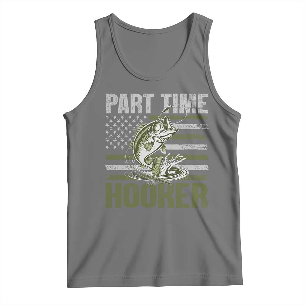 Part Time Hooker Tank Top Funny Fishing Patriotic US Flag Fisherman