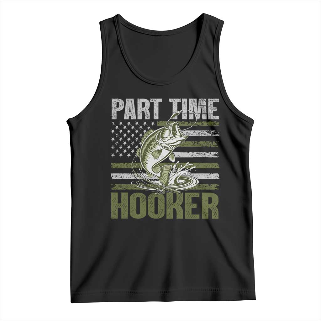 Part Time Hooker Tank Top Funny Fishing Patriotic US Flag Fisherman