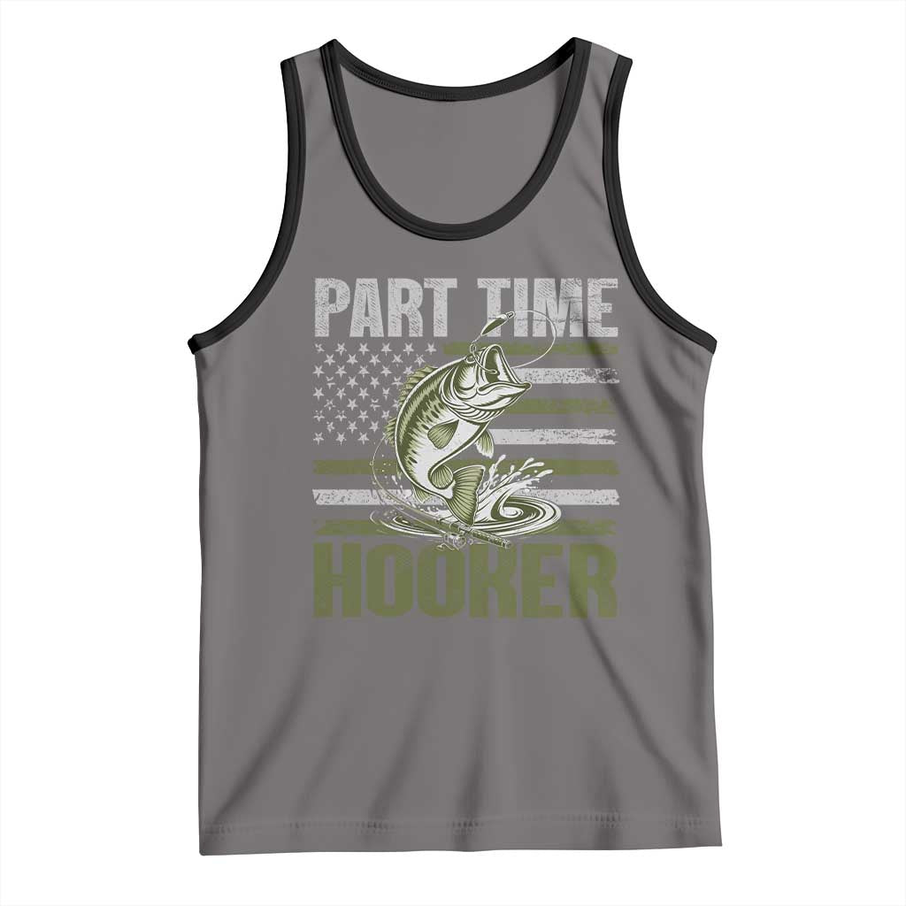 Part Time Hooker Tank Top Funny Fishing Patriotic US Flag Fisherman