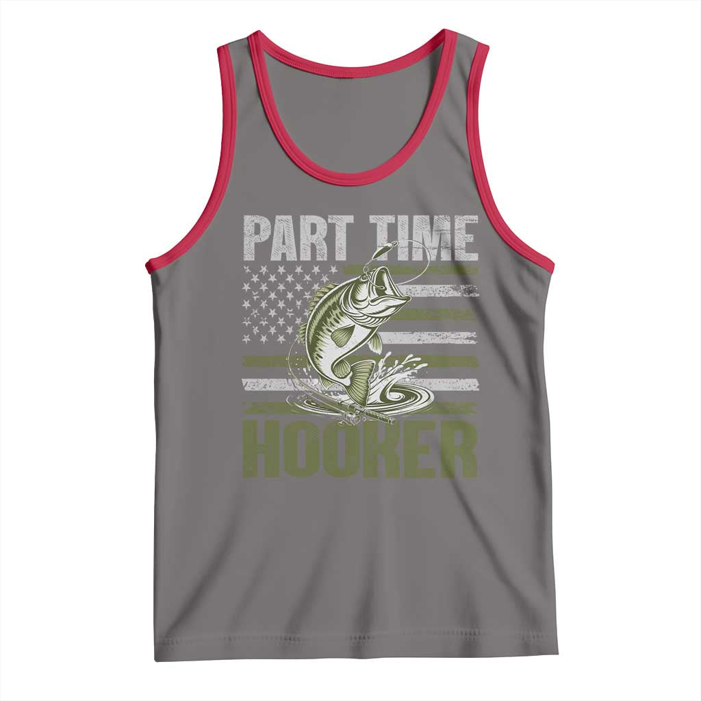 Part Time Hooker Tank Top Funny Fishing Patriotic US Flag Fisherman