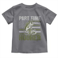 Part Time Hooker Toddler T Shirt Funny Fishing Patriotic US Flag Fisherman