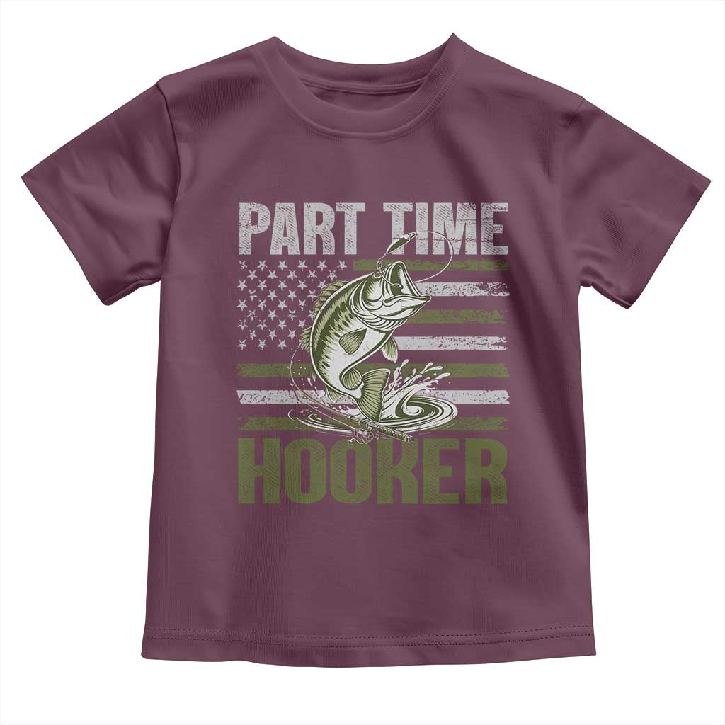 Part Time Hooker Toddler T Shirt Funny Fishing Patriotic US Flag Fisherman