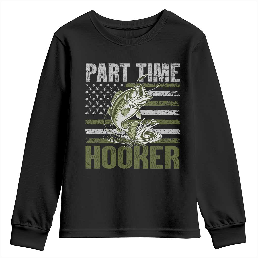 Part Time Hooker Youth Sweatshirt Funny Fishing Patriotic US Flag Fisherman