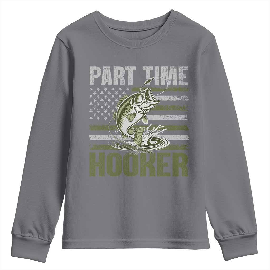 Part Time Hooker Youth Sweatshirt Funny Fishing Patriotic US Flag Fisherman