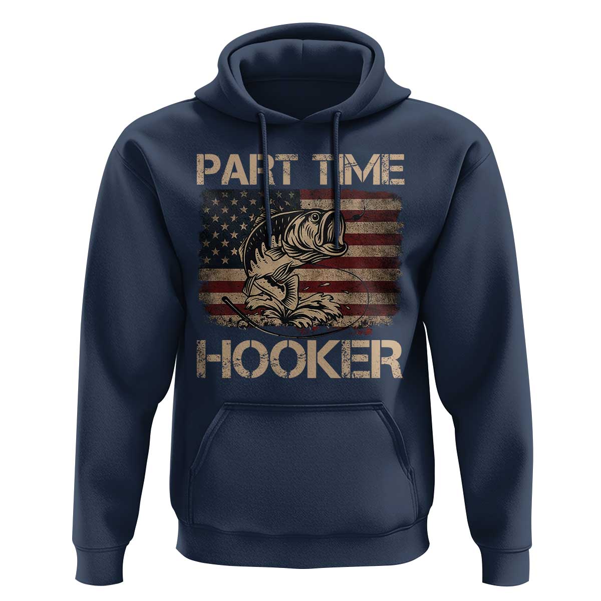 Part Time Hooker Hoodie Funny Fishing USA Flag Patriotic Fisherman