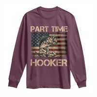 Part Time Hooker Long Sleeve Shirt Funny Fishing USA Flag Patriotic Fisherman