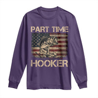 Part Time Hooker Long Sleeve Shirt Funny Fishing USA Flag Patriotic Fisherman