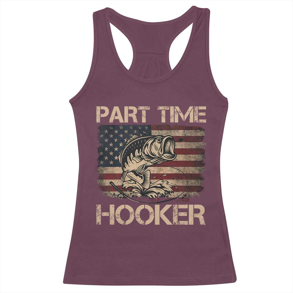 Part Time Hooker Racerback Tank Top Funny Fishing USA Flag Patriotic Fisherman