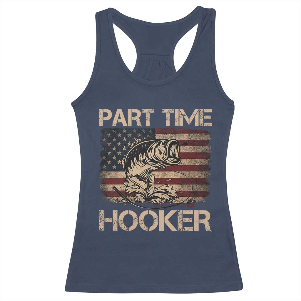 Part Time Hooker Racerback Tank Top Funny Fishing USA Flag Patriotic Fisherman