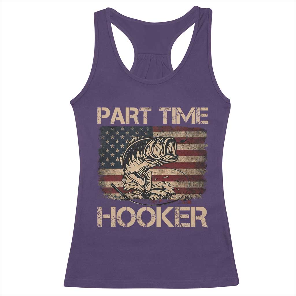 Part Time Hooker Racerback Tank Top Funny Fishing USA Flag Patriotic Fisherman