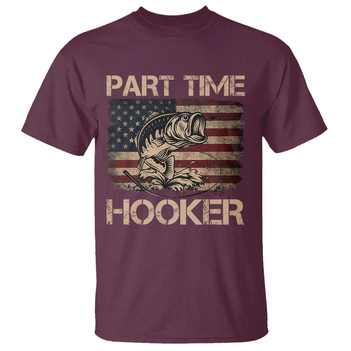 Part Time Hooker T Shirt Funny Fishing USA Flag Patriotic Fisherman